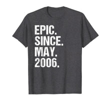 Load image into Gallery viewer, Funny shirts V-neck Tank top Hoodie sweatshirt usa uk au ca gifts for Epic Since May 2006 13th Birthday Gift T Shirt 13 Years Old 1496542

