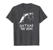 Load image into Gallery viewer, Funny shirts V-neck Tank top Hoodie sweatshirt usa uk au ca gifts for Don&#39;t Poke The Bear T-Shirt 1274419
