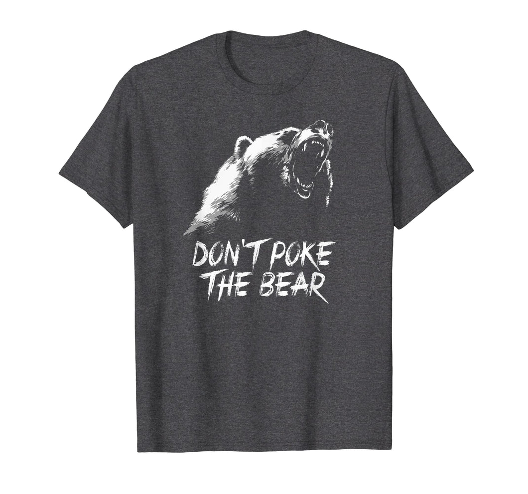 Funny shirts V-neck Tank top Hoodie sweatshirt usa uk au ca gifts for Don't Poke The Bear T-Shirt 1274419