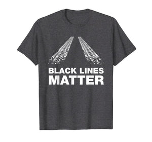 Funny shirts V-neck Tank top Hoodie sweatshirt usa uk au ca gifts for Making Black Lines Matter - Funny Car Guy T-shirt 1560787