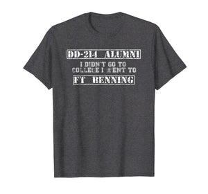 Funny shirts V-neck Tank top Hoodie sweatshirt usa uk au ca gifts for I Didn't Go To College I Went to Fort Benning DD-214 Alumni 2066993