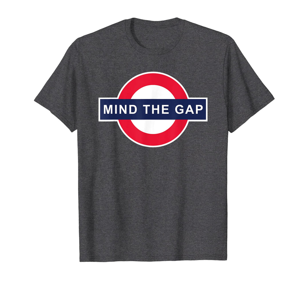 Mind The Gap Shirt