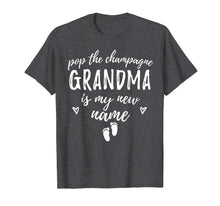 Load image into Gallery viewer, Funny shirts V-neck Tank top Hoodie sweatshirt usa uk au ca gifts for Pop The Champagne Grandma Is My New Name - New Grandma Gift 1081879
