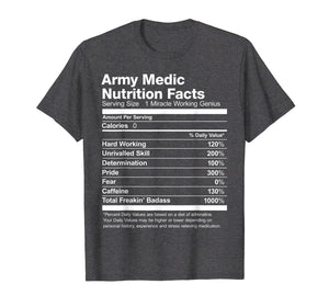 Funny shirts V-neck Tank top Hoodie sweatshirt usa uk au ca gifts for Army Medic Nutrition Facts Funny T-Shirt 1748688