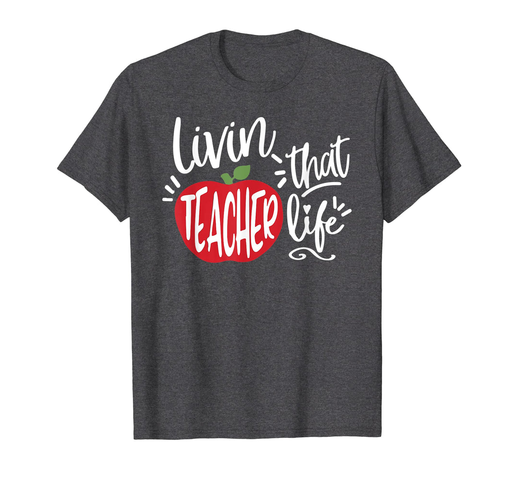 Teacher Life T-Shirt, Teacher Gift