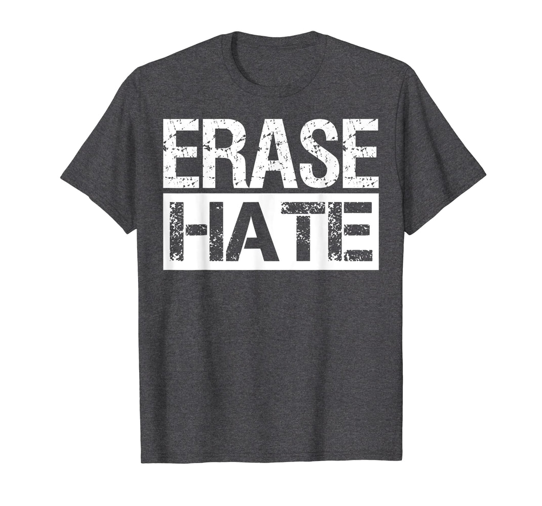 Funny shirts V-neck Tank top Hoodie sweatshirt usa uk au ca gifts for Erase Hate Tshirt Stop Violence Shirt Gifts 1592587
