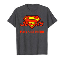 Load image into Gallery viewer, Jesus Is My Superhero Funny Christian Quote Saying T-Shirt 155717
