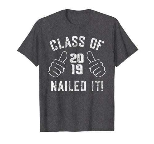 Funny shirts V-neck Tank top Hoodie sweatshirt usa uk au ca gifts for Funny 2019 College or High School Graduation Gifts T-Shirt 418809