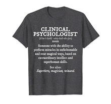 Load image into Gallery viewer, Funny shirts V-neck Tank top Hoodie sweatshirt usa uk au ca gifts for Clinical Psychologist Definition Shirt Funny 1171537
