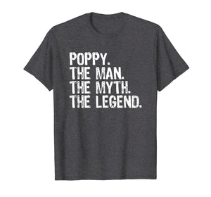 Funny shirts V-neck Tank top Hoodie sweatshirt usa uk au ca gifts for Mens Poppy The Man The Myth The Legend Grandpa Gift T-Shirt 916097