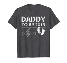 Load image into Gallery viewer, Funny shirts V-neck Tank top Hoodie sweatshirt usa uk au ca gifts for Mens Daddy To Be Again 2019 Tshirt Pregnancy Notification Gift 2905481
