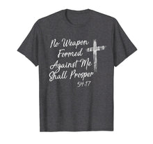 Load image into Gallery viewer, Funny shirts V-neck Tank top Hoodie sweatshirt usa uk au ca gifts for No Weapon Formed Against Me Shall Prosper T shirt 1804813
