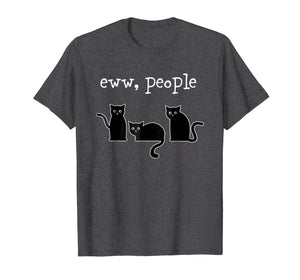 Funny shirts V-neck Tank top Hoodie sweatshirt usa uk au ca gifts for Eww People For Cat Lovers Tees 2988269