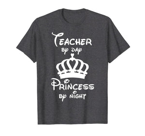 Funny shirts V-neck Tank top Hoodie sweatshirt usa uk au ca gifts for Teacher By Day Princess By Night Shirt, Gift Idea Teacher 601619