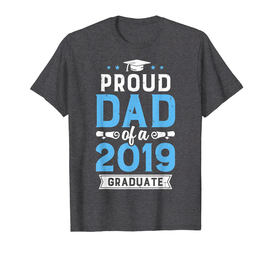 Funny shirts V-neck Tank top Hoodie sweatshirt usa uk au ca gifts for Proud Dad Of A Class 2019 Graduate T shirt Graduation Gift 174847