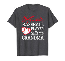 Load image into Gallery viewer, Funny shirts V-neck Tank top Hoodie sweatshirt usa uk au ca gifts for My Favorite Baseball Player Calls Me Grandma TShirt For Nana 271949
