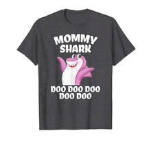 Load image into Gallery viewer, Mommy Shark Doo Doo Shirt Funny Gift Idea for mother &amp; wife T-Shirt
