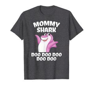 Mommy Shark Doo Doo Shirt Funny Gift Idea for mother & wife T-Shirt