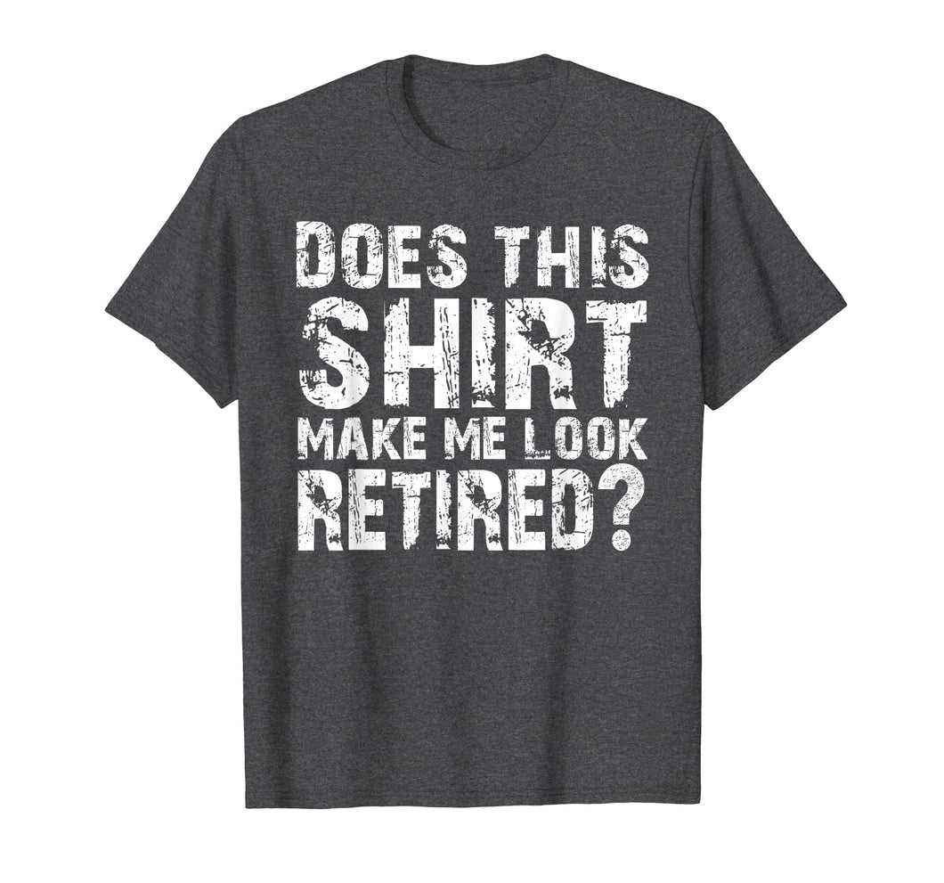 Retirement Gifts For Men Funny Retirement Shirt For Party