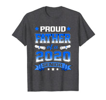 Load image into Gallery viewer, Funny shirts V-neck Tank top Hoodie sweatshirt usa uk au ca gifts for Proud Father Of A Class Of 2020 Senior Tshirt Graduation Gif 2951340
