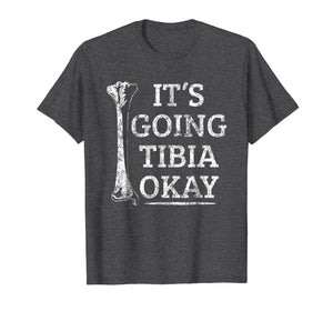 Funny shirts V-neck Tank top Hoodie sweatshirt usa uk au ca gifts for Funny Anatomy T-Shirt | Going Tibia Okay Pun Gift 2339410