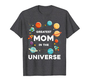 Funny shirts V-neck Tank top Hoodie sweatshirt usa uk au ca gifts for Greatest Mom In The Universe Mother's Day T-Shirt 238720
