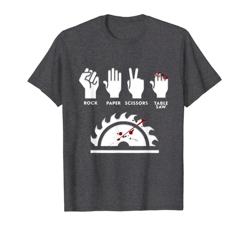Funny shirts V-neck Tank top Hoodie sweatshirt usa uk au ca gifts for Rock Paper Scissors Table Saw Funny Carpenter T-Shirt 2838180