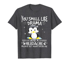 Load image into Gallery viewer, You Smell Like Drama And A Headache Penguins Baby Shirt
