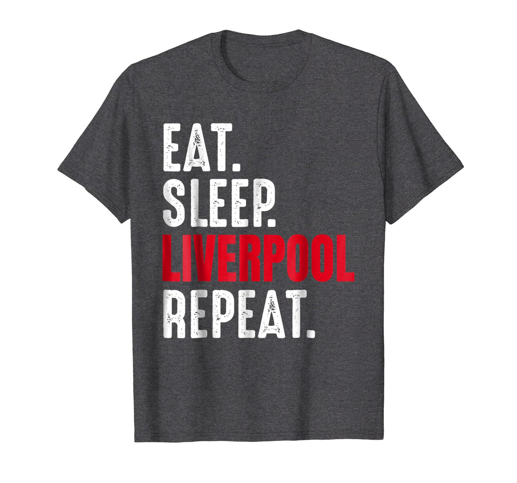 Liverpool T-Shirt Eat Sleep Repeat Gift