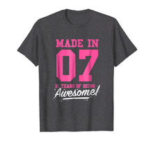 Load image into Gallery viewer, Funny shirts V-neck Tank top Hoodie sweatshirt usa uk au ca gifts for Made In 2007 Awesome 11th Birthday Girl Shirt Pink T-shirt 1122761
