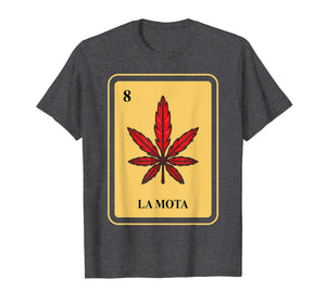 Funny shirts V-neck Tank top Hoodie sweatshirt usa uk au ca gifts for Mexican La Mota Loteria Shirt I traditional Marijuana Funny 676283