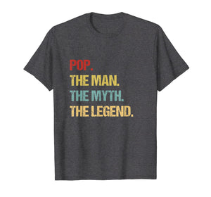 Mens Pop The Man The Myth The Legend TShirt