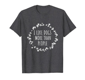 Funny shirts V-neck Tank top Hoodie sweatshirt usa uk au ca gifts for I Like Dogs More Than People T-Shirt 3272835
