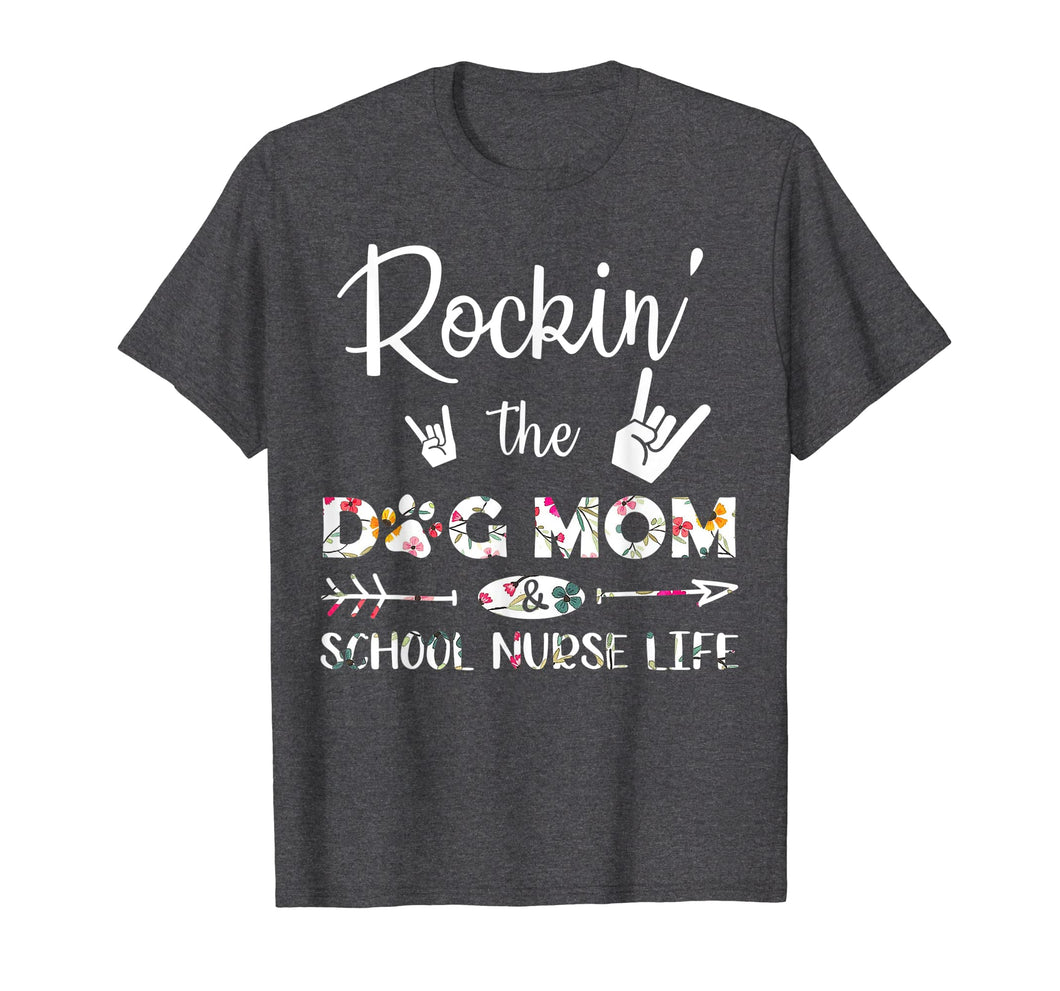 Funny shirts V-neck Tank top Hoodie sweatshirt usa uk au ca gifts for Womens Rockin' The Dog Mom & School Nurse Life Tshirt Gifts 3316729