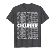 Load image into Gallery viewer, Retro Okurrr T-Shirt
