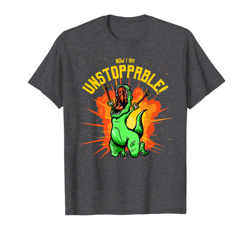 Funny shirts V-neck Tank top Hoodie sweatshirt usa uk au ca gifts for Now I Am Unstoppable T-Rex T-Shirt Funny Dinosaur Claws Tee 2015560