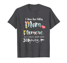 Load image into Gallery viewer, Funny shirts V-neck Tank top Hoodie sweatshirt usa uk au ca gifts for I Have Two Tittles MOM and MEMERE T Shirts 239014
