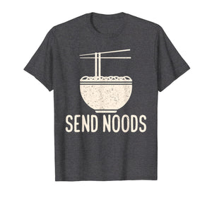 Funny shirts V-neck Tank top Hoodie sweatshirt usa uk au ca gifts for Funny Send Noods - Noodles Gift Shirt For Men And Women 770575