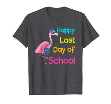 Load image into Gallery viewer, Funny shirts V-neck Tank top Hoodie sweatshirt usa uk au ca gifts for Happy Last Day Of School Flamingo  Student Teacher T-Shirt 286733
