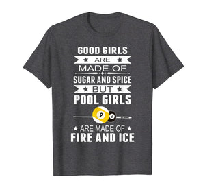 Funny shirts V-neck Tank top Hoodie sweatshirt usa uk au ca gifts for Good Girls Are Made Of Sugar And Spice But Pool Girls 1119185