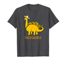 Load image into Gallery viewer, Tacosaurus Shirt Funny Taco Dinosaur Gift T-Shirt 102478
