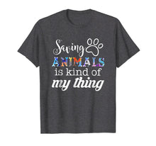 Load image into Gallery viewer, Funny shirts V-neck Tank top Hoodie sweatshirt usa uk au ca gifts for Saving Animals Is Kinda My Thing T Shirt Gift for Women Men 548497
