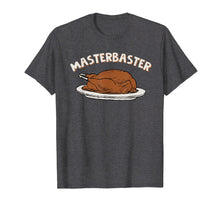 Load image into Gallery viewer, Funny shirts V-neck Tank top Hoodie sweatshirt usa uk au ca gifts for MasterBaster T-Shirt Funny Thanksgiving Turkey Tee 1766252
