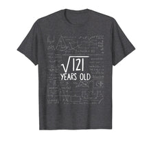 Load image into Gallery viewer, Square Root of 121: 11th Birthday 11 Years Old T-Shirt
