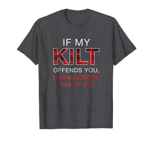 Funny shirts V-neck Tank top Hoodie sweatshirt usa uk au ca gifts for If My Kilt Offends You Shirt Funny Scottish Renaissance Gift 2095845