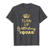 Load image into Gallery viewer, Funny shirts V-neck Tank top Hoodie sweatshirt usa uk au ca gifts for Turn Up Birthday Squad Shirt - Birthday Queens Are Born 2324736
