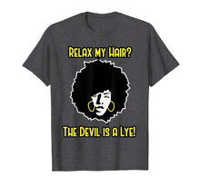 Load image into Gallery viewer, Funny shirts V-neck Tank top Hoodie sweatshirt usa uk au ca gifts for Relax My Hair Shirt - The Devil is a Lye - Afro Hair Shirt 2537011
