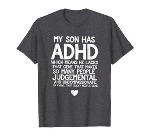 Funny shirts V-neck Tank top Hoodie sweatshirt usa uk au ca gifts for ADHD Son Parent's Quote T-Shirt for Mom Dad Awareness Month 2102699