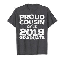 Load image into Gallery viewer, Funny shirts V-neck Tank top Hoodie sweatshirt usa uk au ca gifts for Proud Cousin Of A 2019 Graduate T-Shirt Class Graduation 145726
