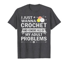Load image into Gallery viewer, Funny shirts V-neck Tank top Hoodie sweatshirt usa uk au ca gifts for I Just Wanna Crochet And Ignore My Adult Problems T Shirt 2918740
